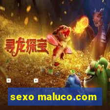 sexo maluco.com